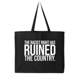 The racist right has ruined the country Tote bag-Tote Bag-The Original God Ain't Petty But I Am