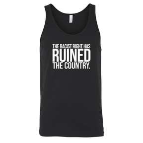 The racist right has ruined the country Unisex Tank Top-T-Shirt-The Original God Ain't Petty But I Am