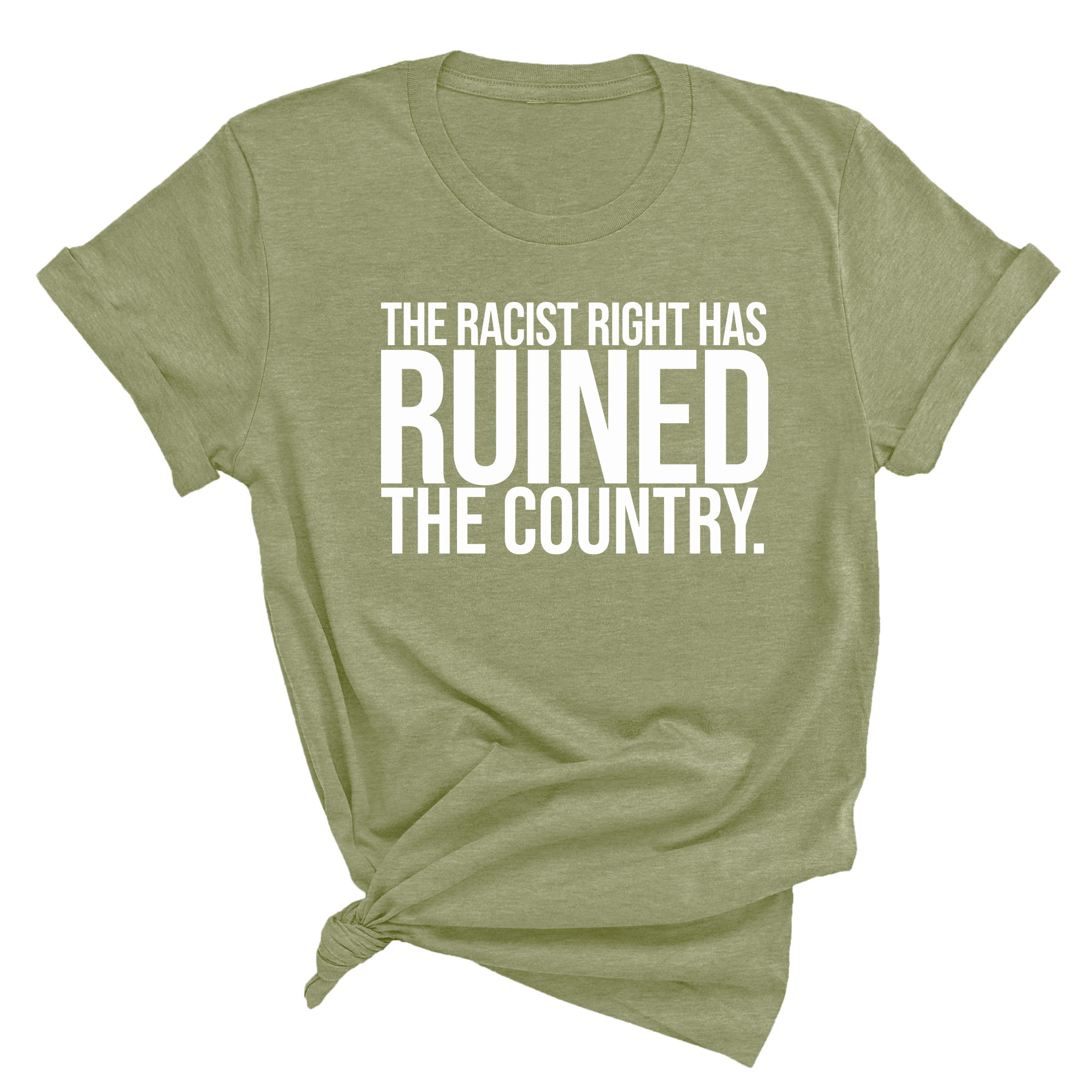 The racist right has ruined the country Unisex Tee-T-Shirt-The Original God Ain't Petty But I Am
