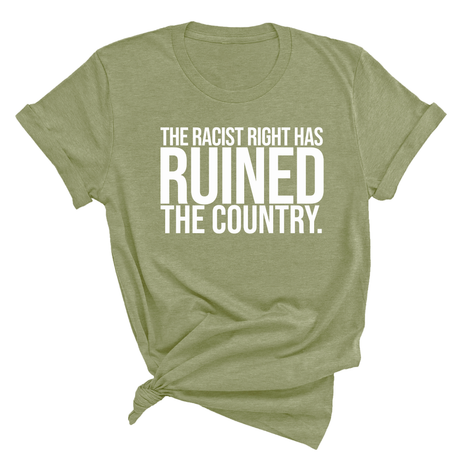 The racist right has ruined the country Unisex Tee-T-Shirt-The Original God Ain't Petty But I Am