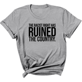 The racist right has ruined the country Unisex Tee-T-Shirt-The Original God Ain't Petty But I Am