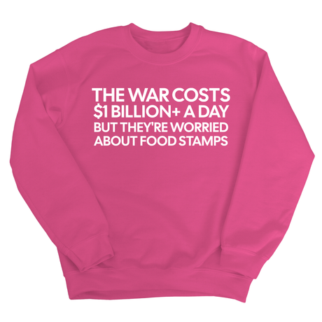 The war costs $1 billion+ a day but they’re worried about food stamps Unisex Sweatshirt-Sweatshirt-The Original God Ain't Petty But I Am