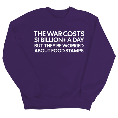 The war costs $1 billion+ a day but they’re worried about food stamps Unisex Sweatshirt-Sweatshirt-The Original God Ain't Petty But I Am