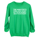 The war costs $1 billion+ a day but they’re worried about food stamps Unisex Sweatshirt-Sweatshirt-The Original God Ain't Petty But I Am