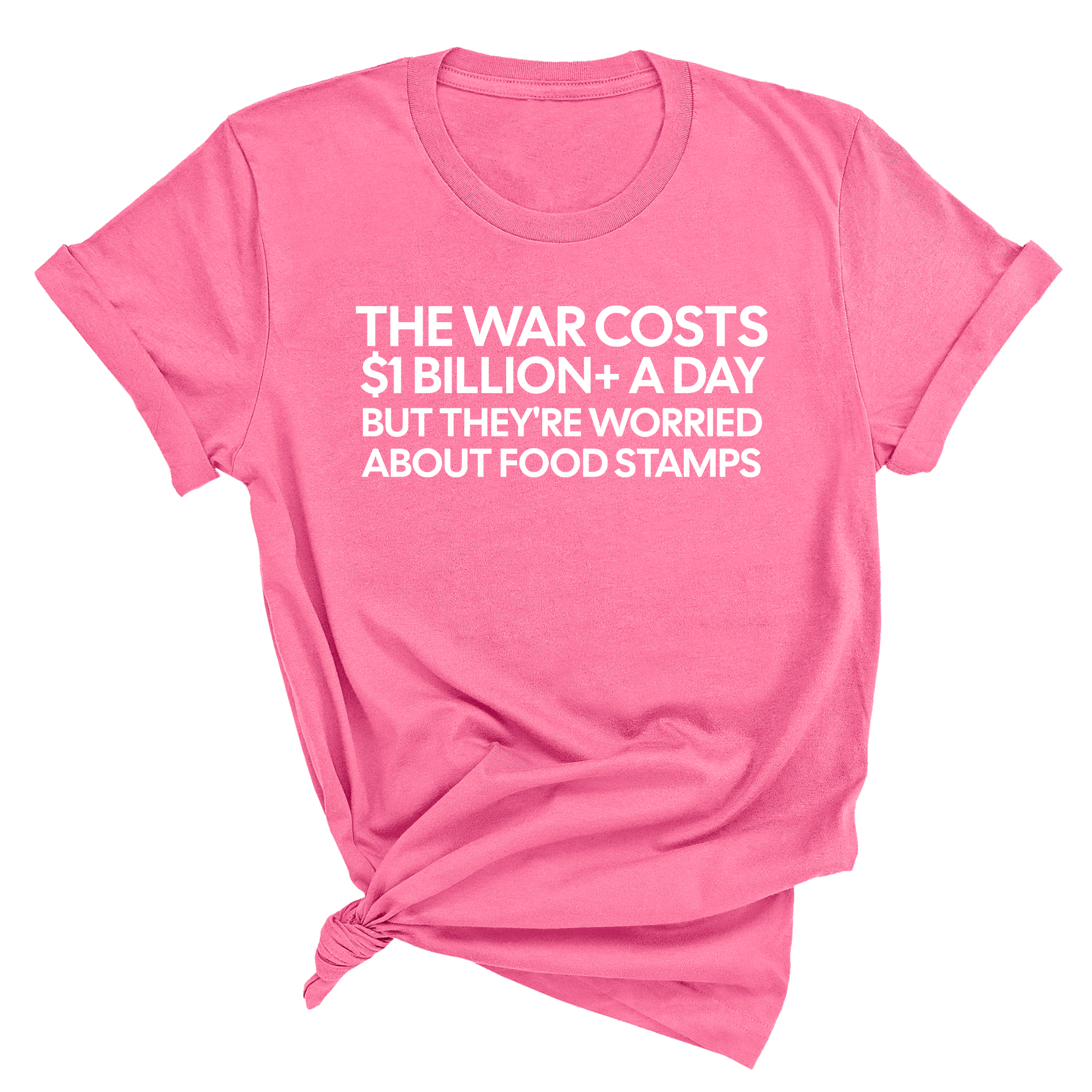 The war costs $1 billion+ a day but they’re worried about food stamps Unisex Tee-T-Shirt-The Original God Ain't Petty But I Am