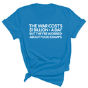 The war costs $1 billion+ a day but they’re worried about food stamps Unisex Tee-T-Shirt-The Original God Ain't Petty But I Am