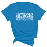 The war costs $1 billion+ a day but they’re worried about food stamps Unisex Tee-T-Shirt-The Original God Ain't Petty But I Am