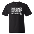 The way they want me to fear trans people while protecting child abusers is wild *BLACK TALL TEE* Unisex Tee-T-Shirt-The Original God Ain't Petty But I Am