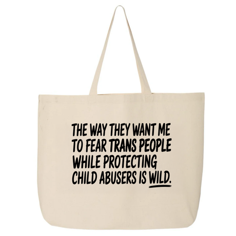 The way they want me to fear trans people while protecting child abusers is wild Tote bag-Tote Bag-The Original God Ain't Petty But I Am