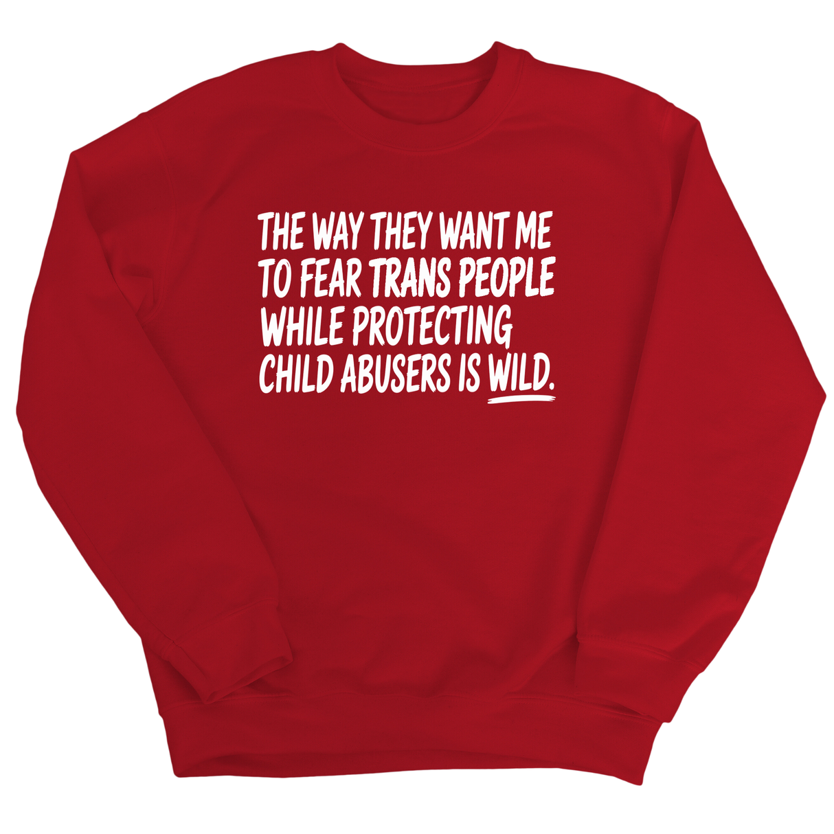 The way they want me to fear trans people while protecting child abusers is wild Unisex Sweatshirt-Sweatshirt-The Original God Ain't Petty But I Am