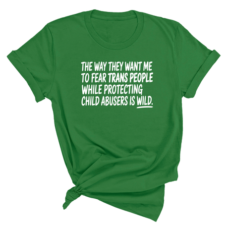 The way they want me to fear trans people while protecting child abusers is wild Unisex Tee-T-Shirt-The Original God Ain't Petty But I Am