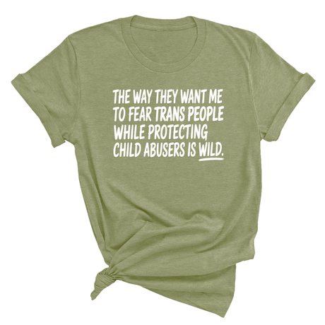 The way they want me to fear trans people while protecting child abusers is wild Unisex Tee-T-Shirt-The Original God Ain't Petty But I Am