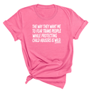 The way they want me to fear trans people while protecting child abusers is wild Unisex Tee-T-Shirt-The Original God Ain't Petty But I Am