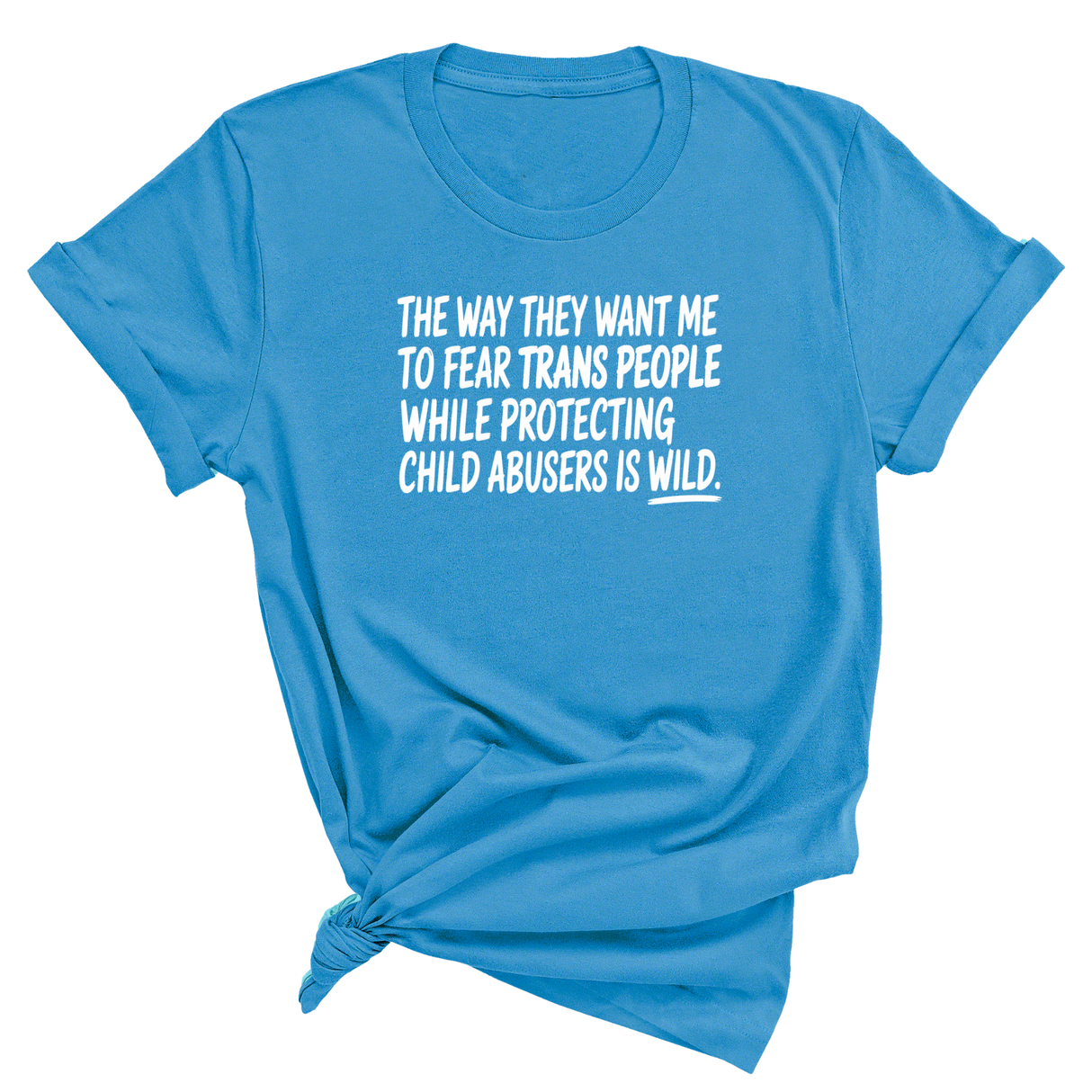 The way they want me to fear trans people while protecting child abusers is wild Unisex Tee-T-Shirt-The Original God Ain't Petty But I Am