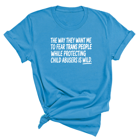 The way they want me to fear trans people while protecting child abusers is wild Unisex Tee-T-Shirt-The Original God Ain't Petty But I Am