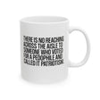 There is no reaching across the aisle to someone who voted for a Pedophile and called it Patriotism Mug 11oz (White & Black)-Mug-The Original God Ain't Petty But I Am