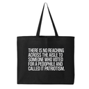 There is no reaching across the aisle to someone who voted for a Pedophile and called it Patriotism Tote bag-Tote Bag-The Original God Ain't Petty But I Am