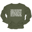 There is no reaching across the aisle to someone who voted for a Pedophile and called it Patriotism Unisex Long Sleeved Tee-Long Sleeved T-Shirt-The Original God Ain't Petty But I Am