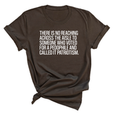 There is no reaching across the aisle to someone who voted for a Pedophile and called it Patriotism Unisex Tee-T-Shirt-The Original God Ain't Petty But I Am