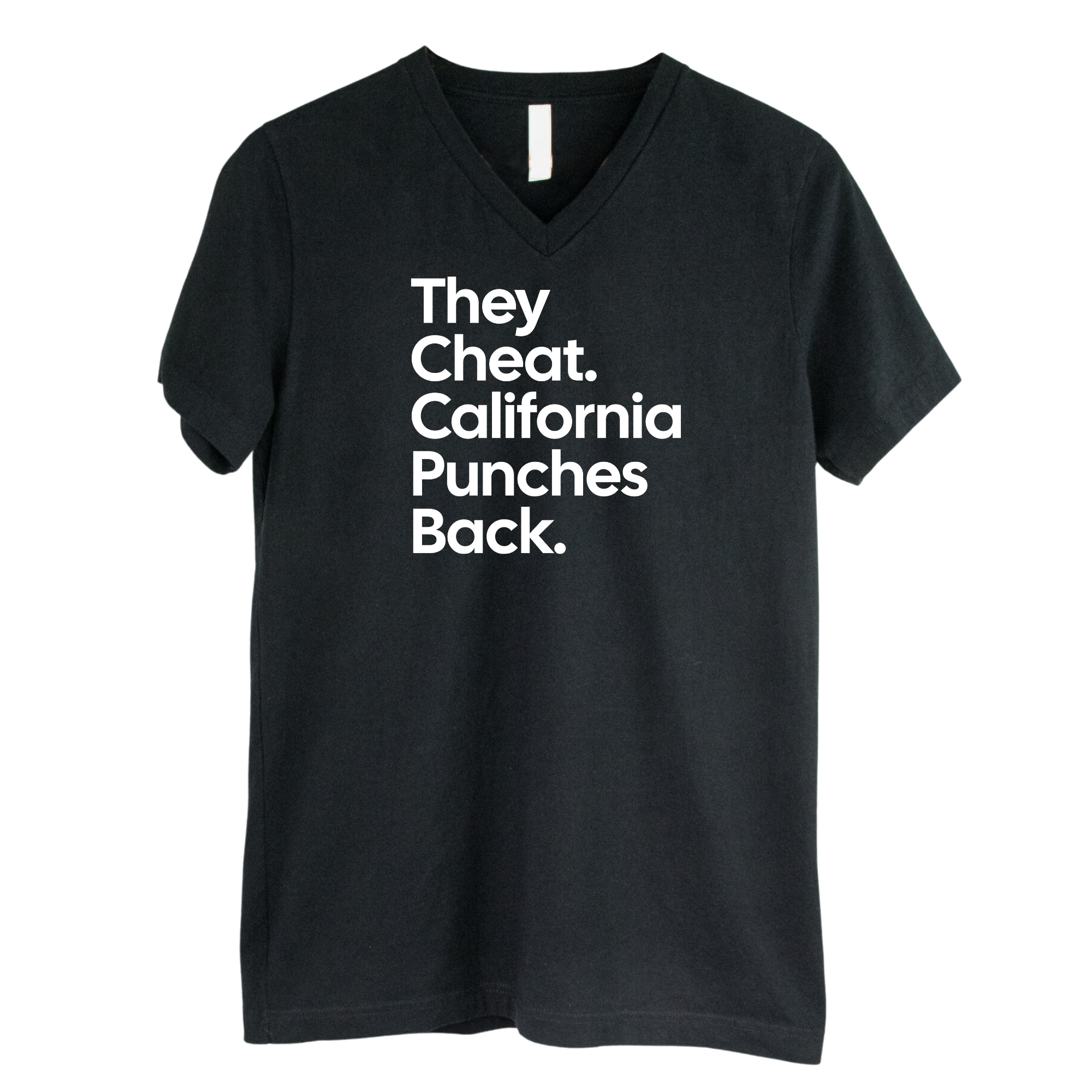 They Cheat. California Punches Back *BLACK V-NECK* Unisex Tee-T-Shirt-The Original God Ain't Petty But I Am