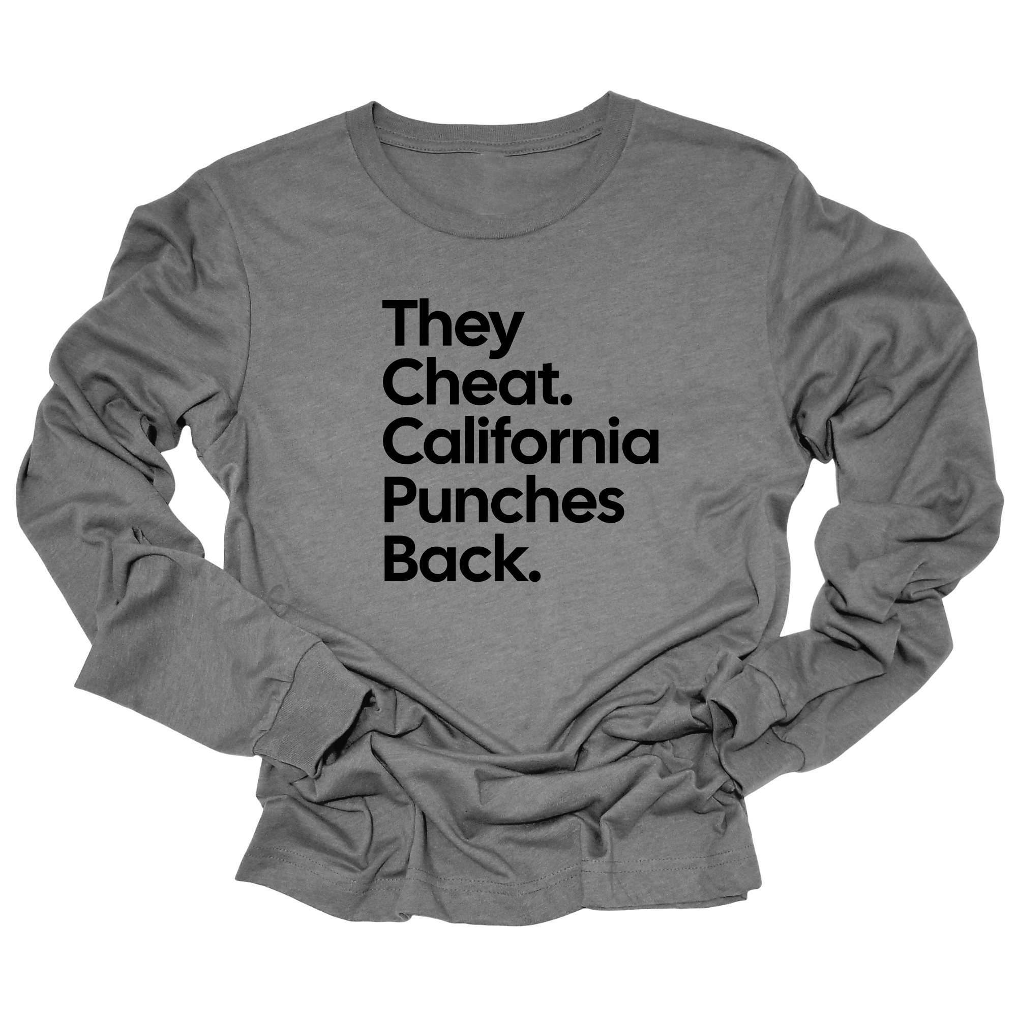 They Cheat. California Punches Back Long Sleeved Unisex Tee-Long Sleeved T-Shirt-The Original God Ain't Petty But I Am