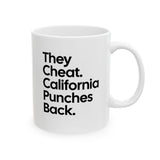 They Cheat. California Punches Back Mug 11oz (White & Black)-Mug-The Original God Ain't Petty But I Am