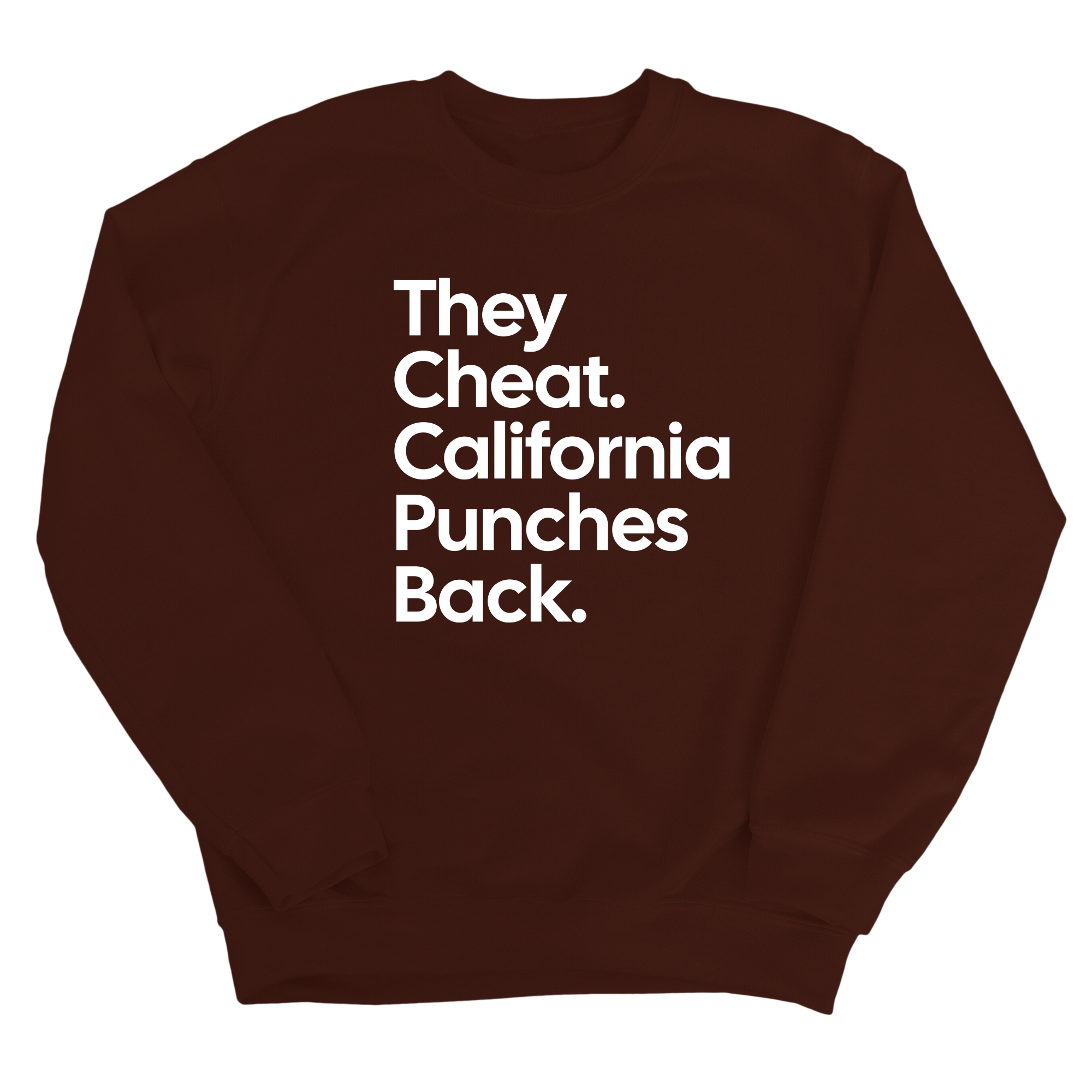 They Cheat. California Punches Back Unisex Sweatshirt-Sweatshirt-The Original God Ain't Petty But I Am