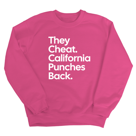 They Cheat. California Punches Back Unisex Sweatshirt-Sweatshirt-The Original God Ain't Petty But I Am