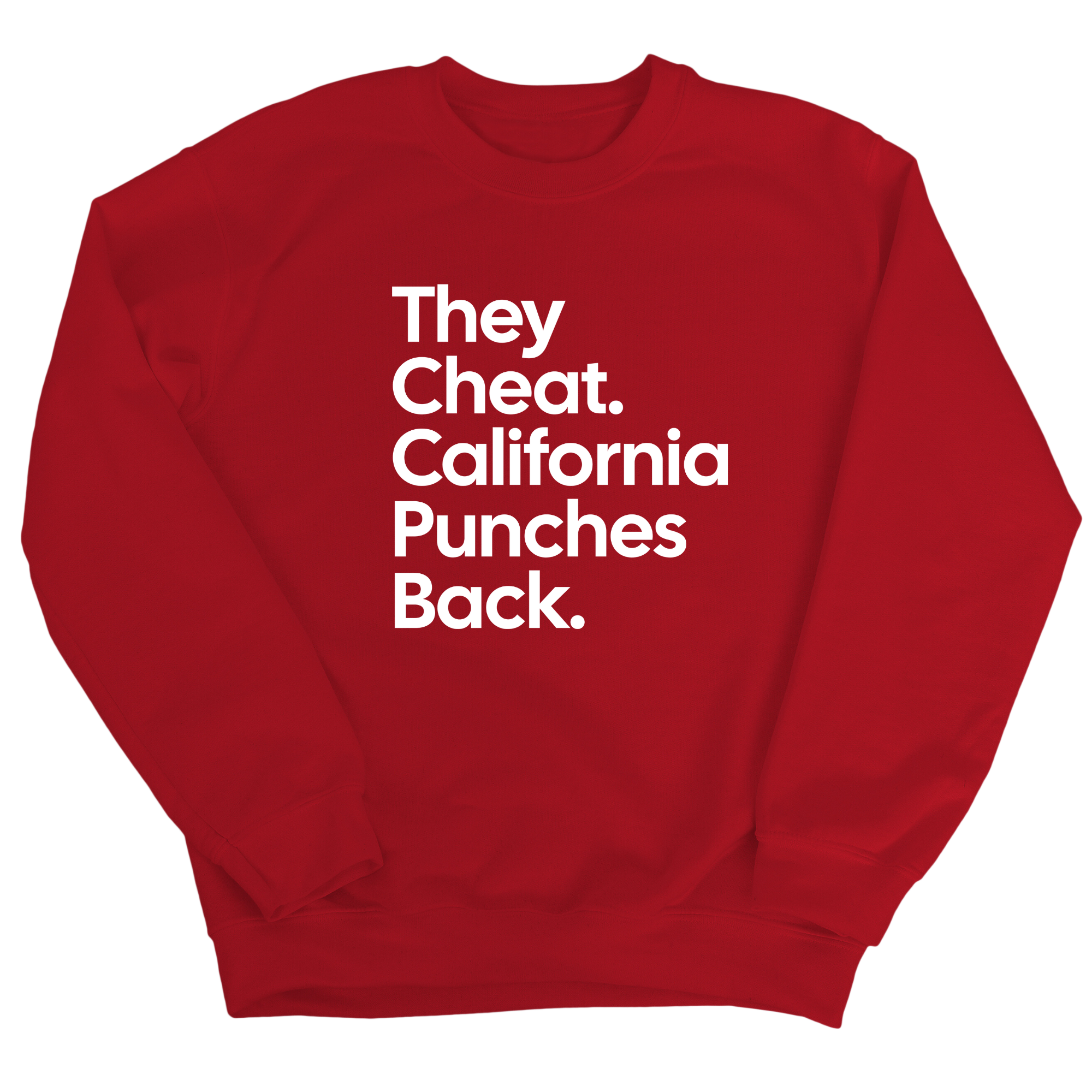 They Cheat. California Punches Back Unisex Sweatshirt-Sweatshirt-The Original God Ain't Petty But I Am