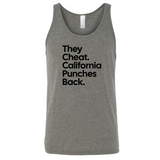 They Cheat. California Punches Back Unisex Tank Top-T-Shirt-The Original God Ain't Petty But I Am