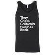 They Cheat. California Punches Back Unisex Tank Top-T-Shirt-The Original God Ain't Petty But I Am
