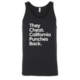 They Cheat. California Punches Back Unisex Tank Top-T-Shirt-The Original God Ain't Petty But I Am