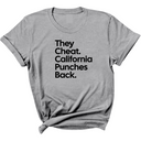 They Cheat. California Punches Back Unisex Tee-T-Shirt-The Original God Ain't Petty But I Am