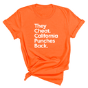 They Cheat. California Punches Back Unisex Tee-T-Shirt-The Original God Ain't Petty But I Am