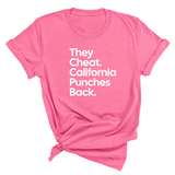 They Cheat. California Punches Back Unisex Tee-T-Shirt-The Original God Ain't Petty But I Am