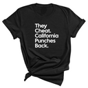 They Cheat. California Punches Back Unisex Tee-T-Shirt-The Original God Ain't Petty But I Am