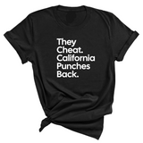 They Cheat. California Punches Back Unisex Tee-T-Shirt-The Original God Ain't Petty But I Am