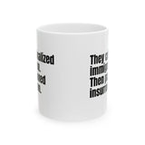 They Criminalized Immigration. Then Pardoned Insurrection Mug 11oz (White & Black)-Mug-The Original God Ain't Petty But I Am