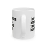 They Criminalized Immigration. Then Pardoned Insurrection Mug 11oz (White & Black)-Mug-The Original God Ain't Petty But I Am