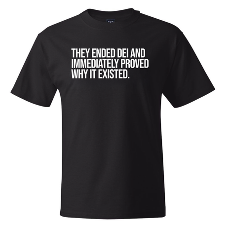They Ended DEI and Immediately Proved Why It Existed *BLACK TALL TEE* Unisex Tee-T-Shirt-The Original God Ain't Petty But I Am