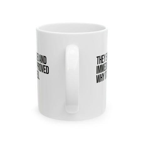 They Ended DEI and Immediately Proved Why It Existed Mug 11oz (White & Black)-Mug-The Original God Ain't Petty But I Am