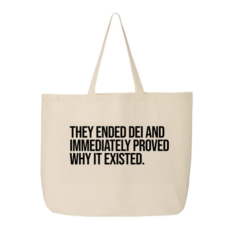 They Ended DEI and Immediately Proved Why It Existed Tote bag-Tote Bag-The Original God Ain't Petty But I Am