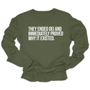 They Ended DEI and Immediately Proved Why It Existed Unisex Long Sleeved Tee-Long Sleeved T-Shirt-The Original God Ain't Petty But I Am