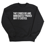 They Ended DEI and Immediately Proved Why It Existed Unisex Sweatshirt-Sweatshirt-The Original God Ain't Petty But I Am