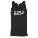 They Ended DEI and Immediately Proved Why It Existed Unisex Tank Top-T-Shirt-The Original God Ain't Petty But I Am