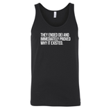 They Ended DEI and Immediately Proved Why It Existed Unisex Tank Top-T-Shirt-The Original God Ain't Petty But I Am