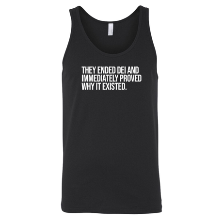 They Ended DEI and Immediately Proved Why It Existed Unisex Tank Top-T-Shirt-The Original God Ain't Petty But I Am