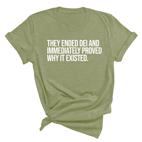 They Ended DEI and Immediately Proved Why It Existed Unisex Tee-T-Shirt-The Original God Ain't Petty But I Am