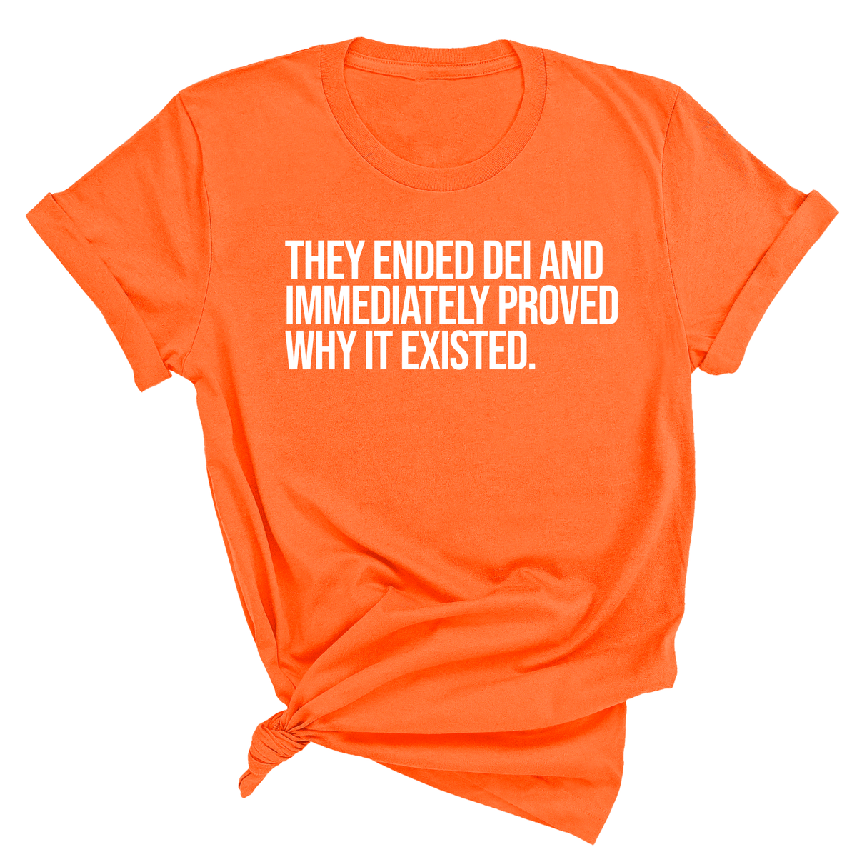 They Ended DEI and Immediately Proved Why It Existed Unisex Tee-T-Shirt-The Original God Ain't Petty But I Am
