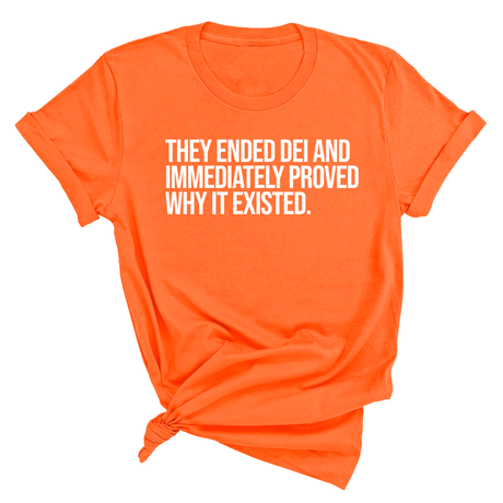 They Ended DEI and Immediately Proved Why It Existed Unisex Tee-T-Shirt-The Original God Ain't Petty But I Am
